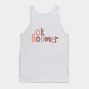 Ok Boomer Meme Design Tank Top